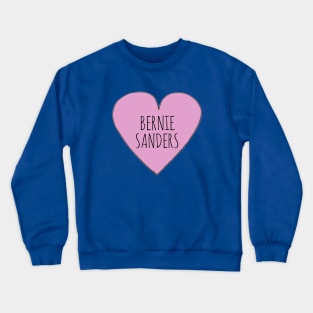 Bernie Sanders Love! Crewneck Sweatshirt